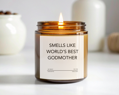 Funny Godmother Candle - "Smells Like World's Best Godmother", Thoughtful Godparent Gift, Handmade Soy Wax Candle, Baptism & Baby Shower Gift