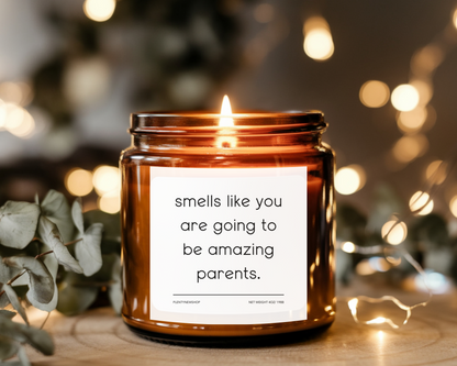 Smells Like You Are Going to Be Amazing Parents - Pregnancy Announcement & Baby Shower Gift | Hand-Poured Soy Wax Candle