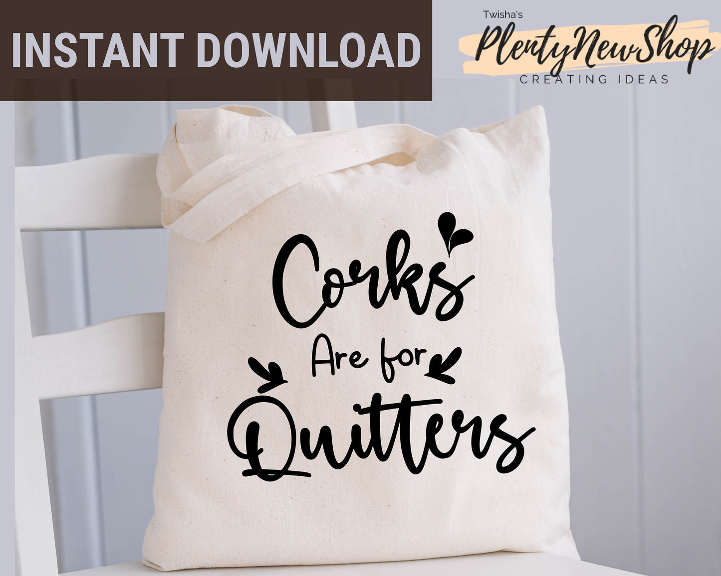 Corks are for quitters SVG